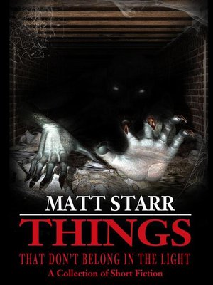 cover image of Things That Don't Belong in the Light